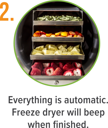 Everything is automatic. Freeze dryer will beep when finished. Place finished food in an airtight container with an oxygen absorber