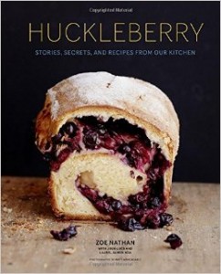 Huckleberry: Stories, Secrets, and Recipes From Our Kitchenbook cover