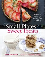 Small Plates and Sweet Treats: My Family’s Journey to Gluten-Free Cooking book cover