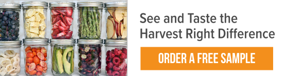 See and Taste the Harvest Right Difference - Order a Free Sample